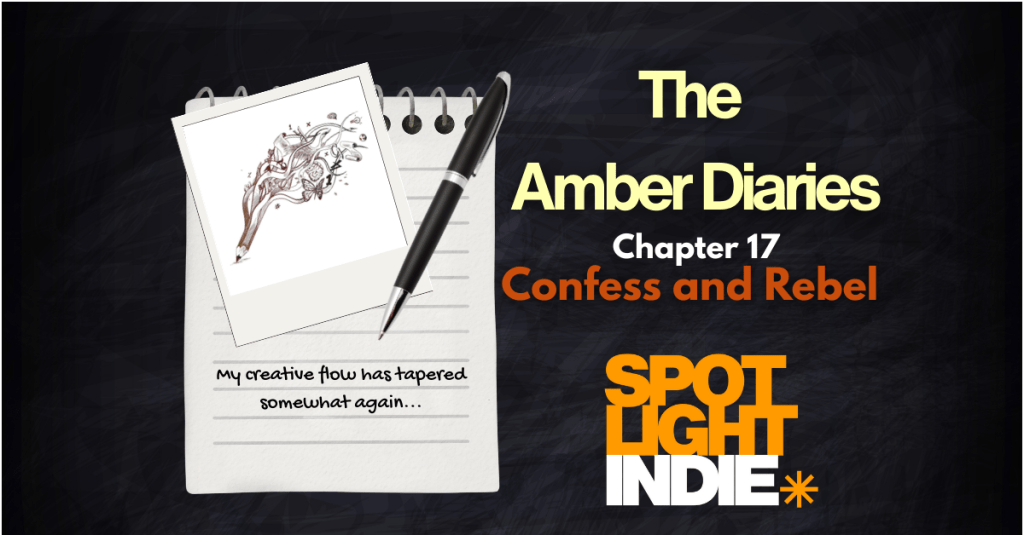 The Ambier Diaries Chapter 17 – ‘Confess and Rebel’ by Amber&nbsp;Poppitt