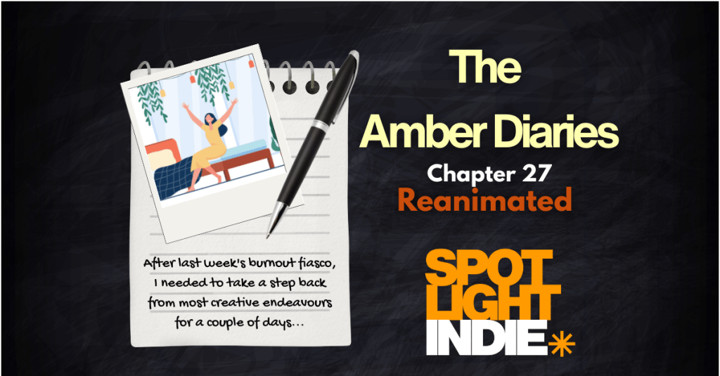 The Amber Diaries Chapter 27 – ‘Reanimated’ by Amber&nbsp;Poppitt
