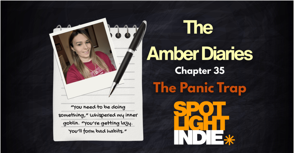 The Amber Diaries Chapter 35 – ‘The Panic&nbsp;Trap’