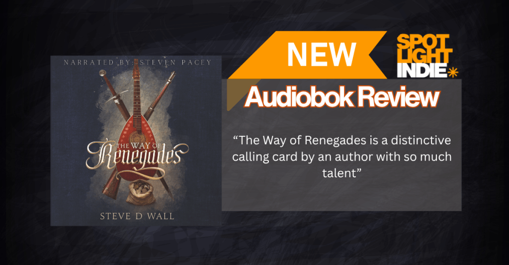 The Way of Renegades by Steve D&nbsp;Wall