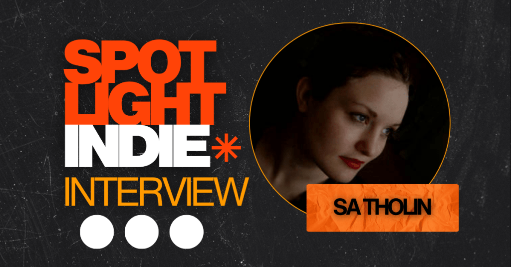 Spotlight Indie Interview - SA Tholin